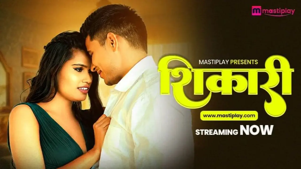 Shikari 2026 MastiPlay Hindi Hot Short Film